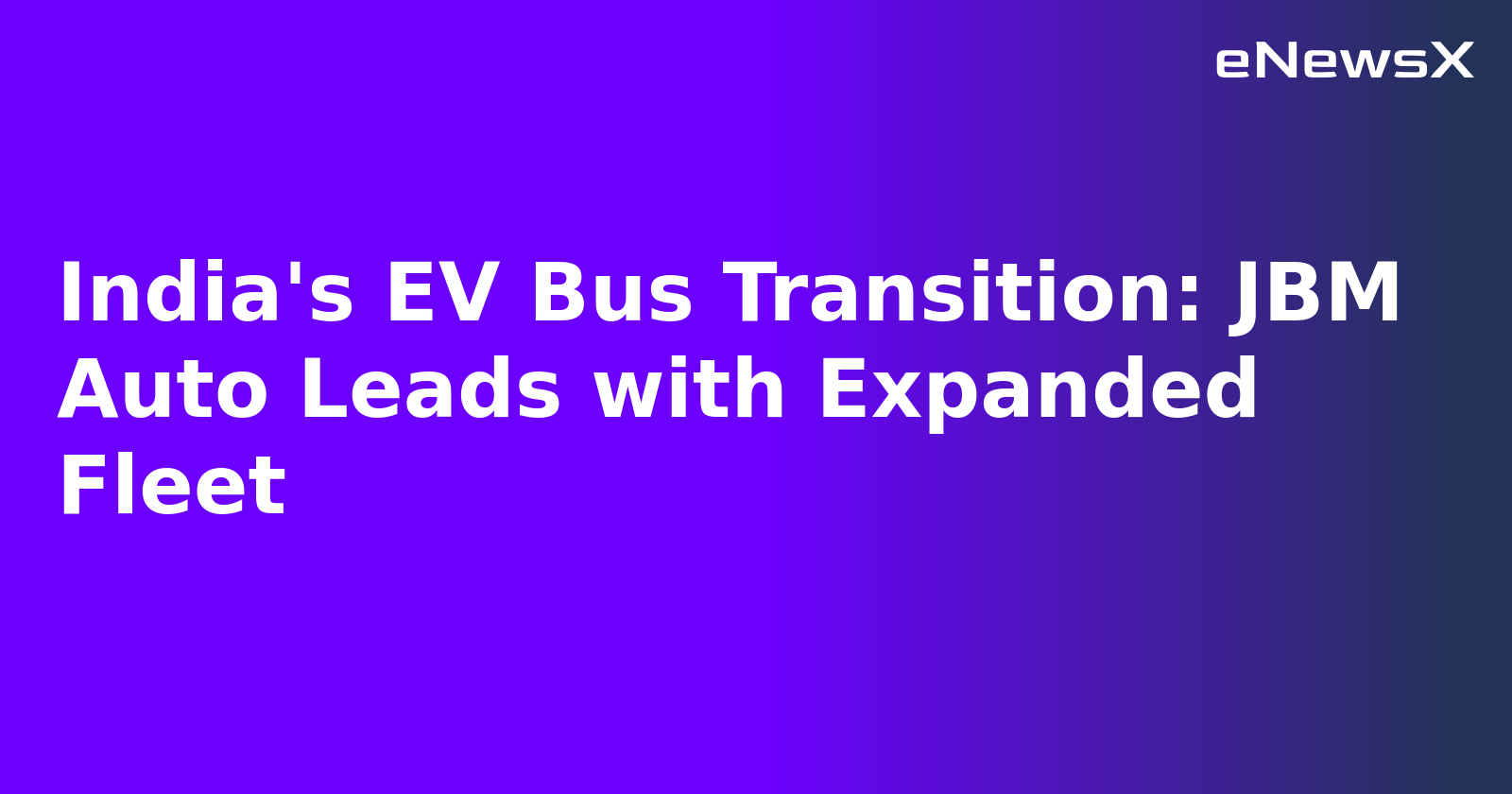 India's EV Bus Transition: JBM Auto Leads with Expanded Fleet.webp India's EV Bus Transition: JBM Auto Leads with Expanded Fleet.webp