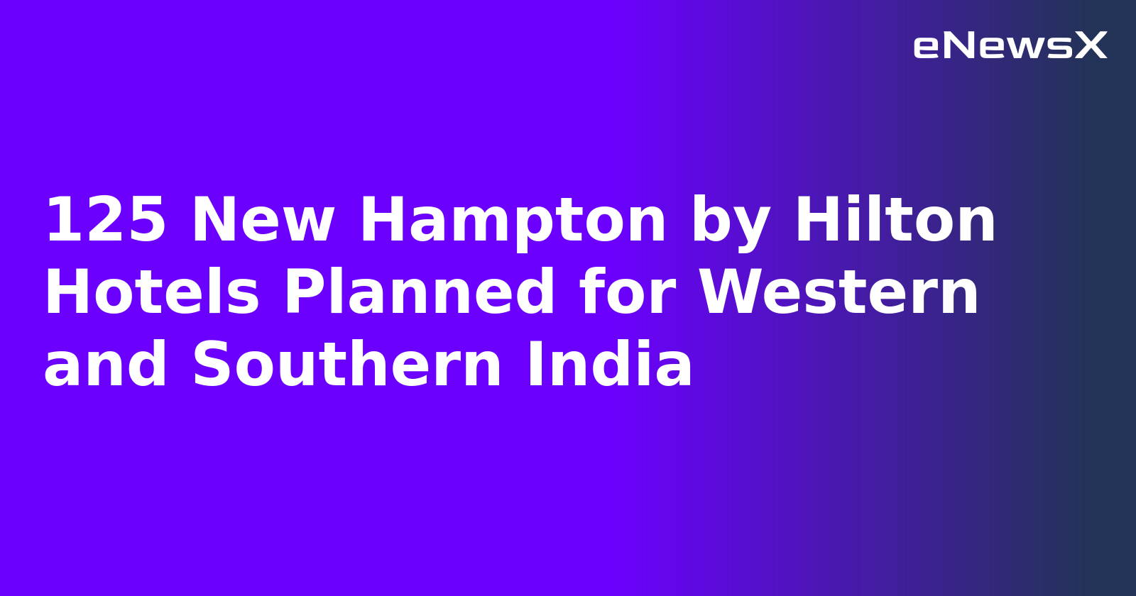 125 New Hampton by Hilton Hotels Planned for Western and Southern India.webp