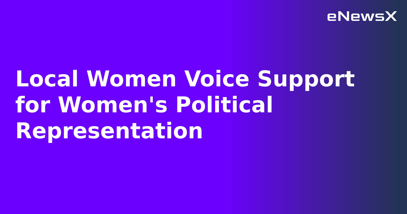 Local Women Voice Support for Women's Political Representation.webp