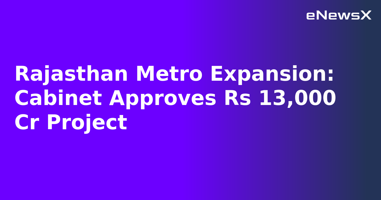 Rajasthan Metro Expansion: Cabinet Approves Rs 13,000 Cr Project.webp
