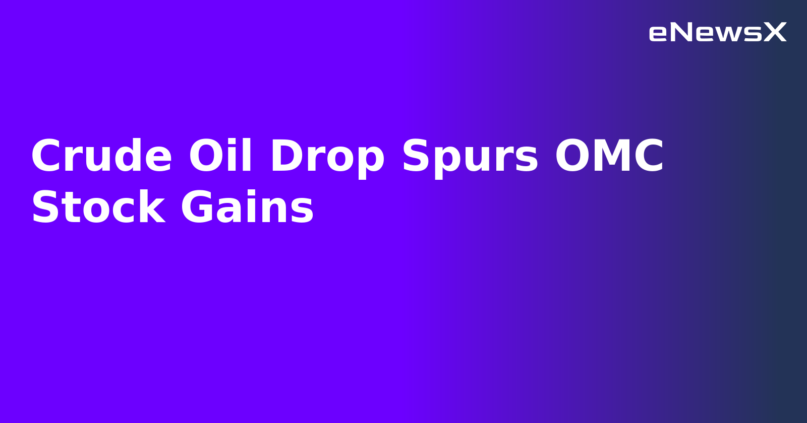 Crude Oil Drop Spurs OMC Stock Gains.webp