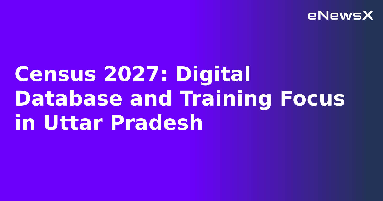 Census 2027: Digital Database and Training Focus in Uttar Pradesh.webp