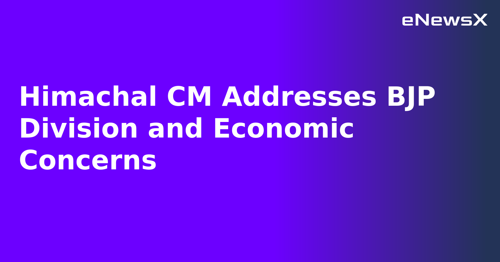 Himachal CM Addresses BJP Division and Economic Concerns.webp