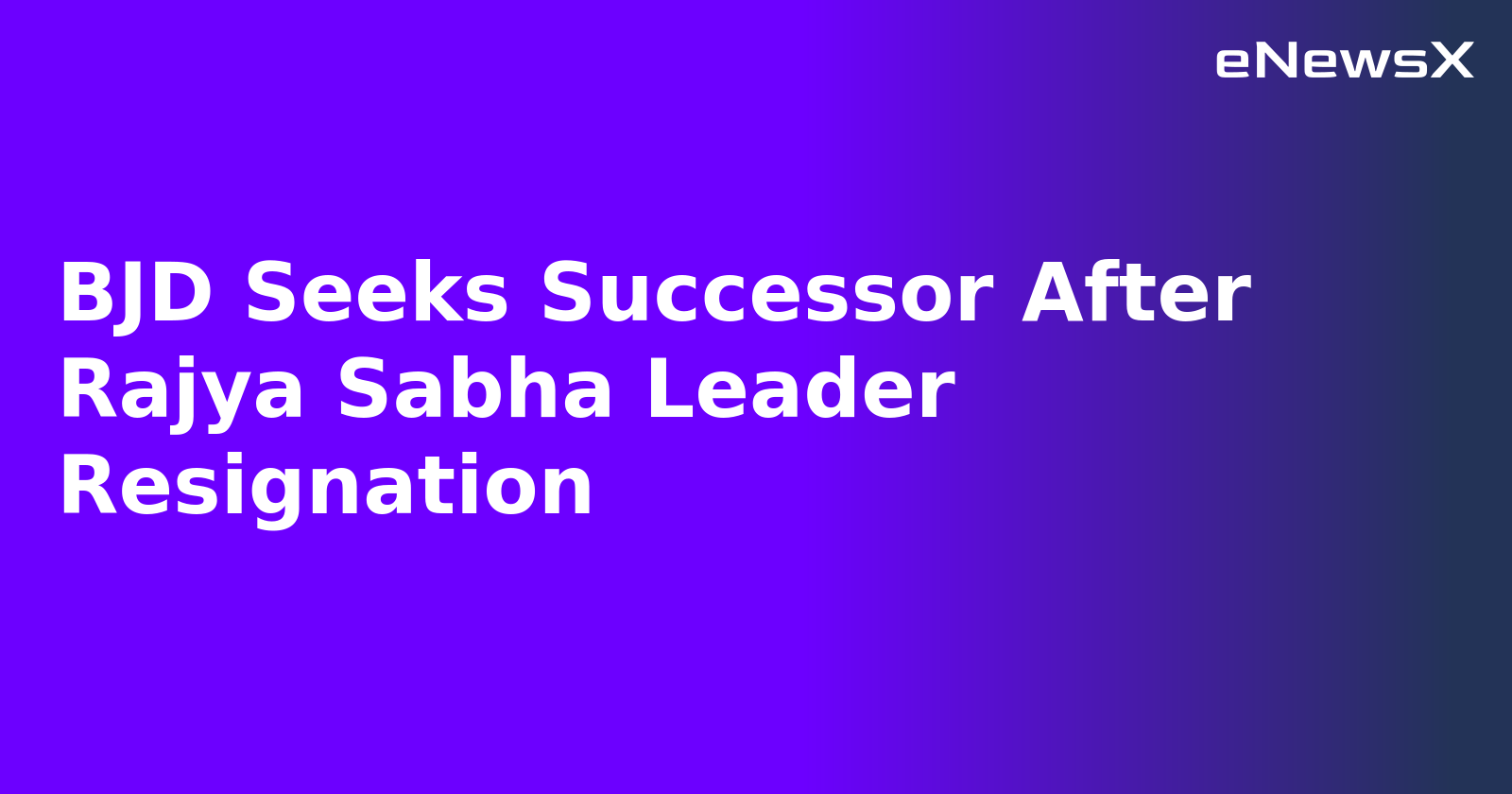 BJD Seeks Successor After Rajya Sabha Leader Resignation.webp