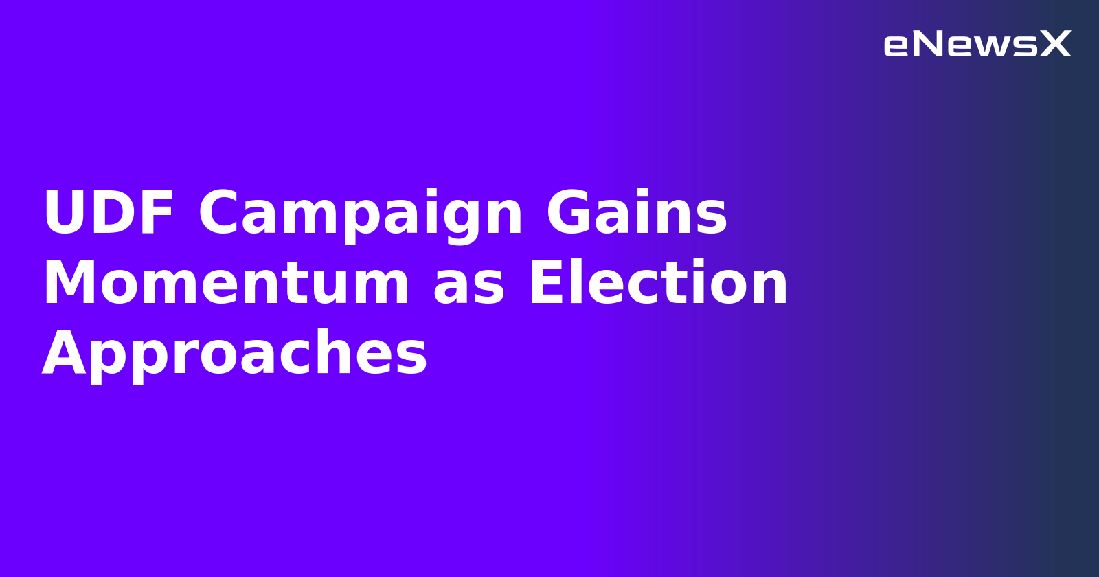 UDF Campaign Gains Momentum as Election Approaches.webp