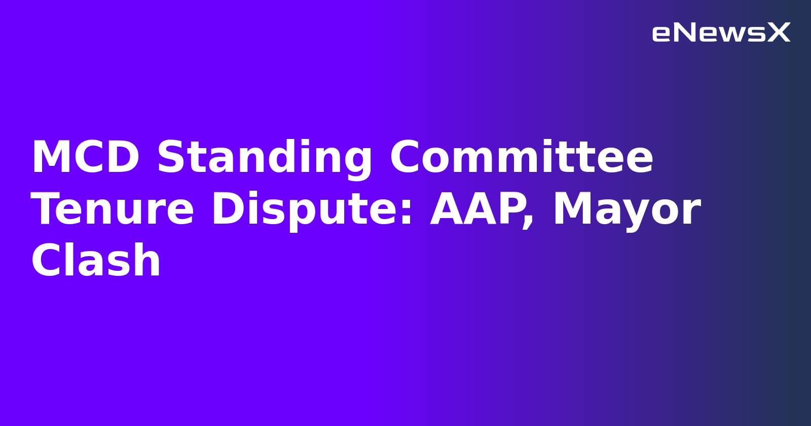 MCD Standing Committee Tenure Dispute: AAP, Mayor Clash.webp