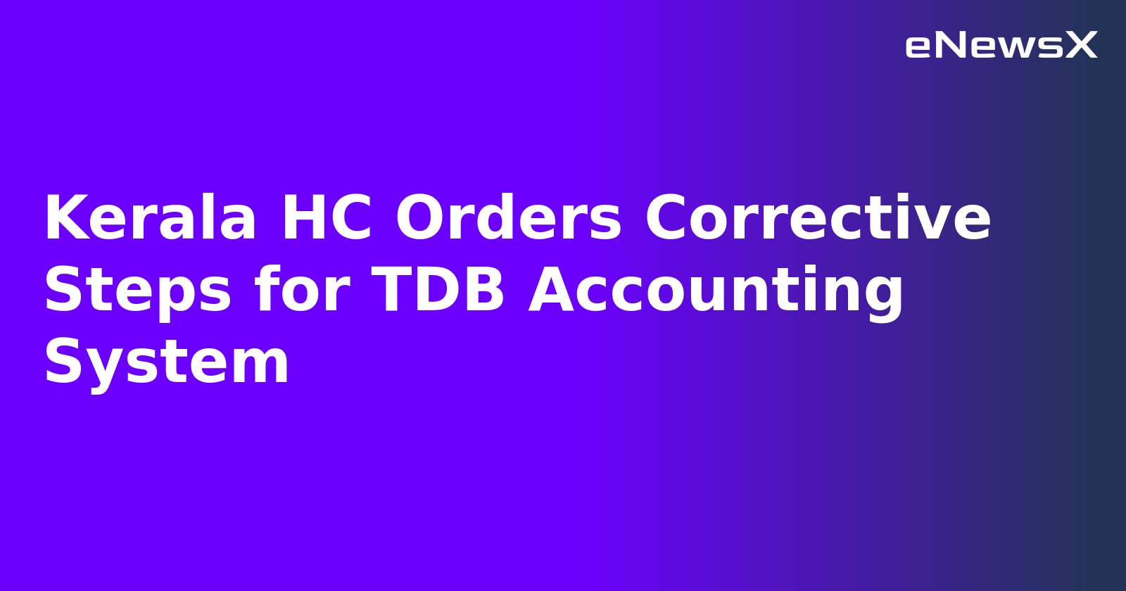 Kerala HC Orders Corrective Steps for TDB Accounting System.webp