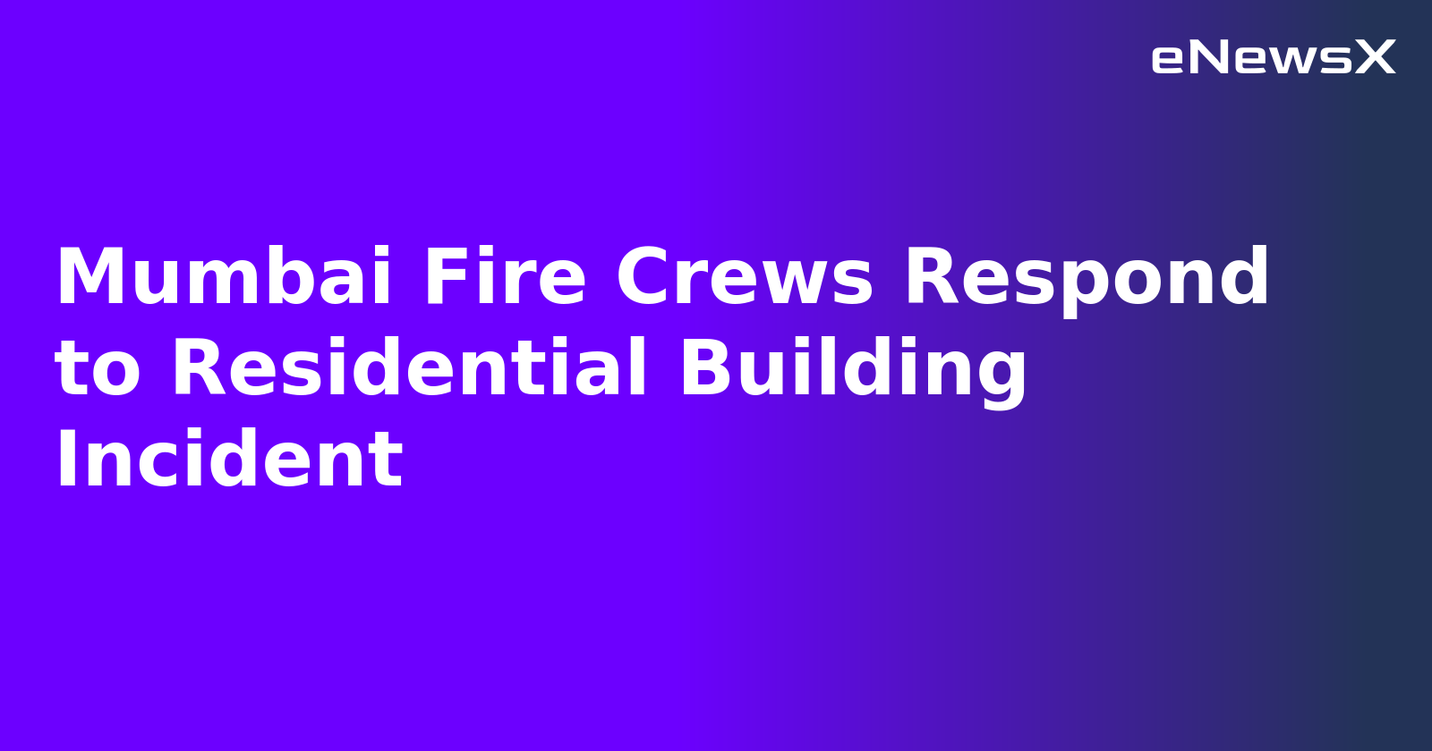 Mumbai Fire Crews Respond to Residential Building Incident.webp
