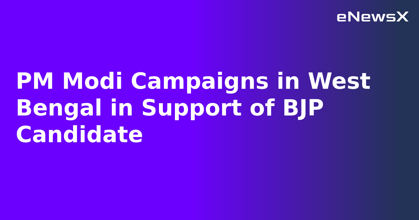 PM Modi Campaigns in West Bengal in Support of BJP Candidate