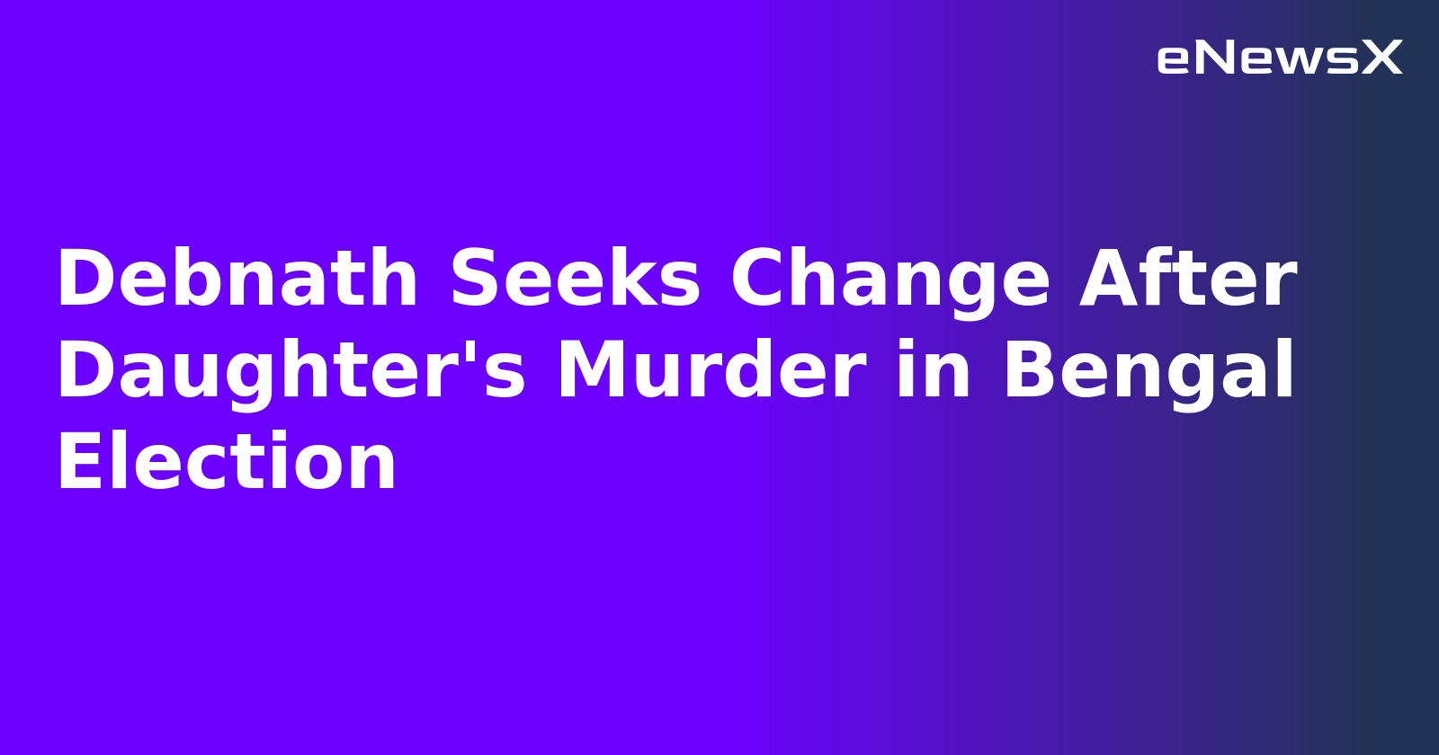 Debnath Seeks Change After Daughter's Murder in Bengal Election.webp
