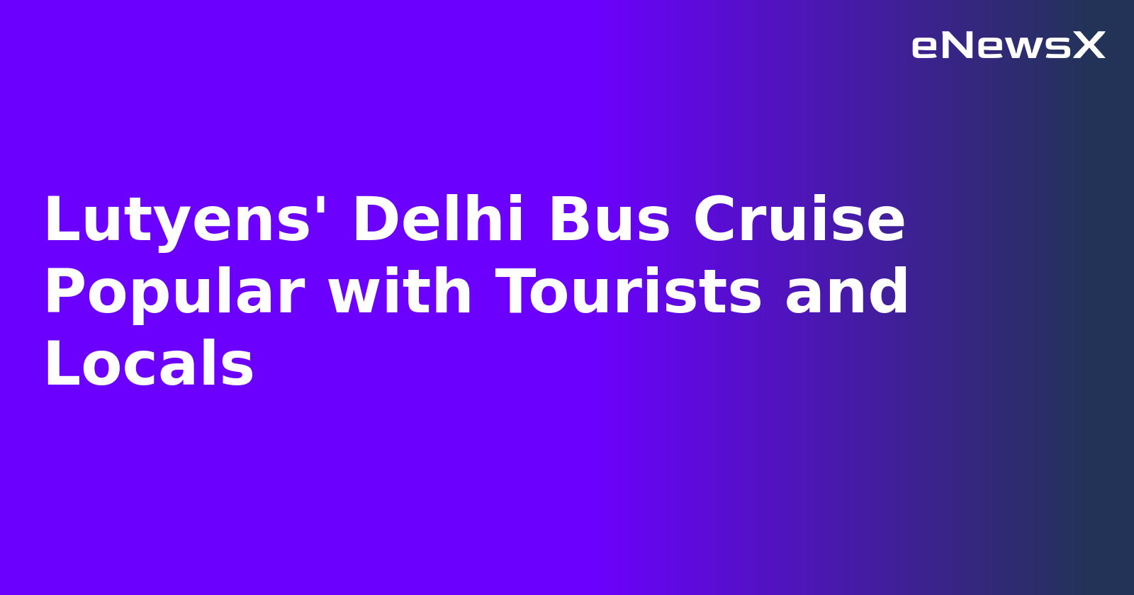 Lutyens' Delhi Bus Cruise Popular with Tourists and Locals.webp