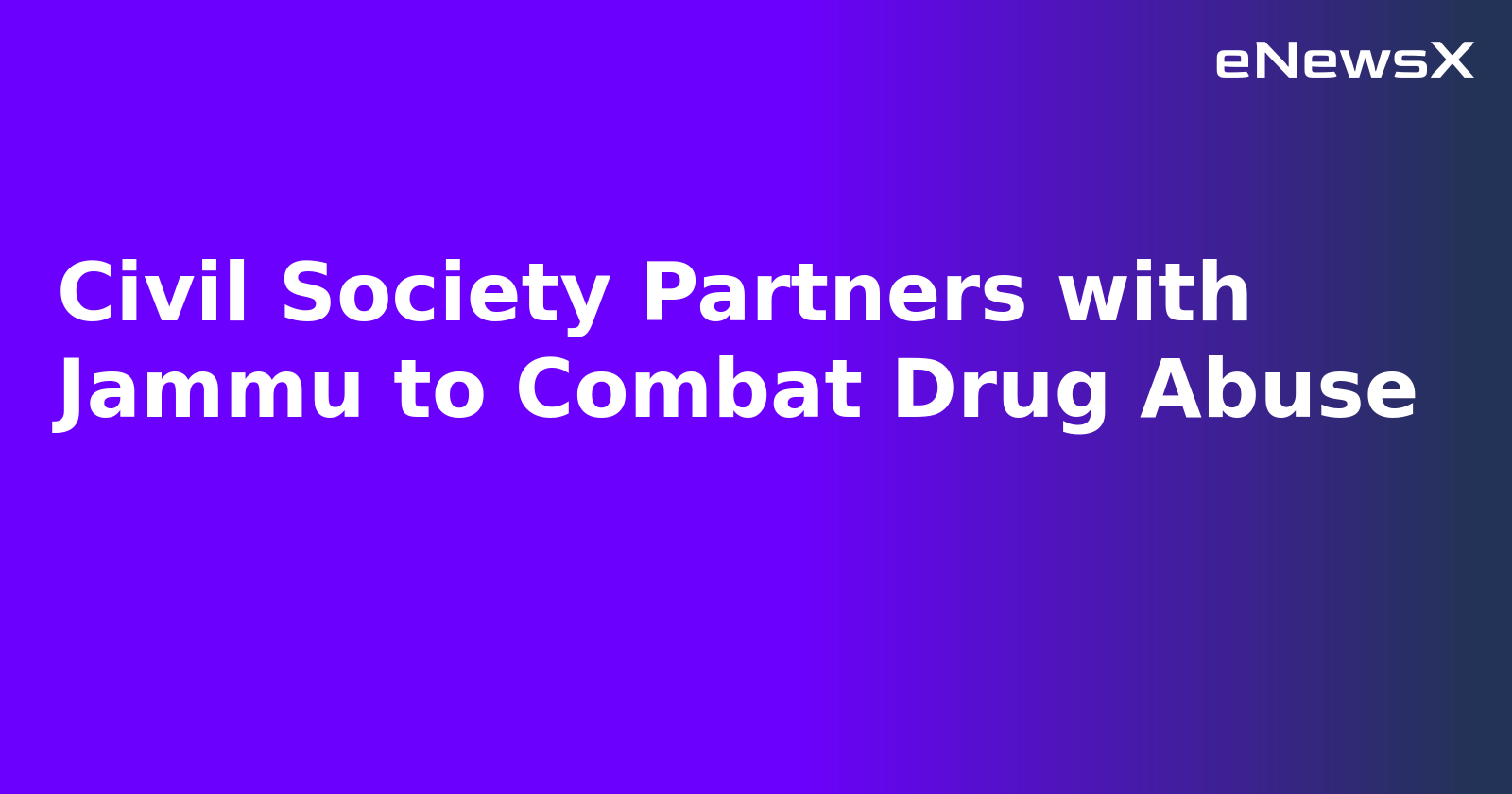 Civil Society Partners with Jammu to Combat Drug Abuse.webp