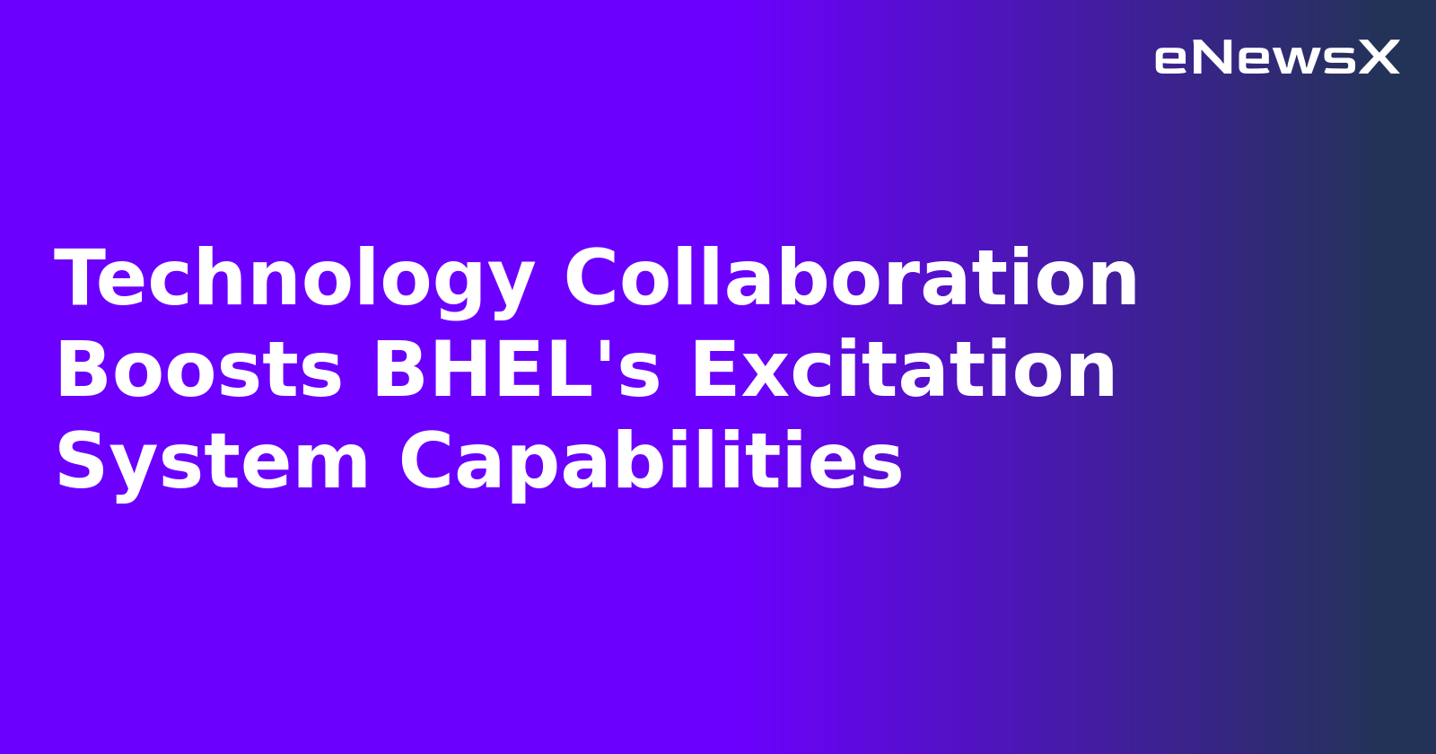 Technology Collaboration Boosts BHEL's Excitation System Capabilities.webp