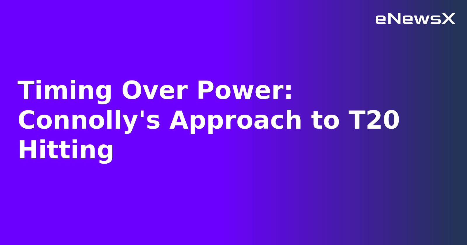 Timing Over Power: Connolly's Approach to T20 Hitting.webp