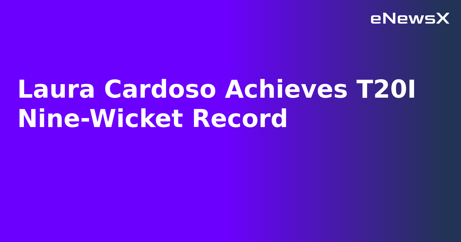 Laura Cardoso Achieves T20I Nine-Wicket Record.webp