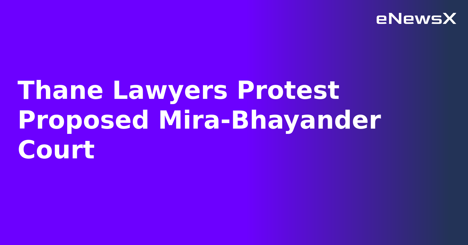 Thane Lawyers Protest Proposed Mira-Bhayander Court.webp