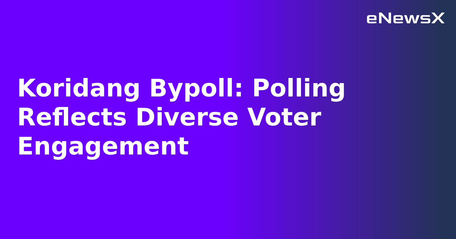 Koridang Bypoll: Polling Reflects Diverse Voter Engagement