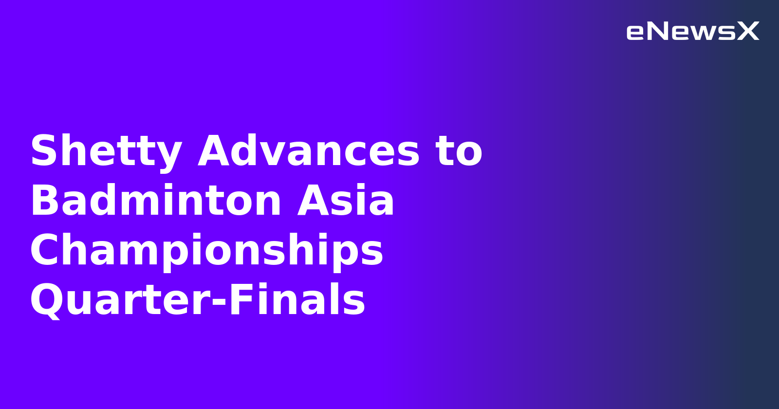 Shetty Advances to Badminton Asia Championships Quarter-Finals.webp