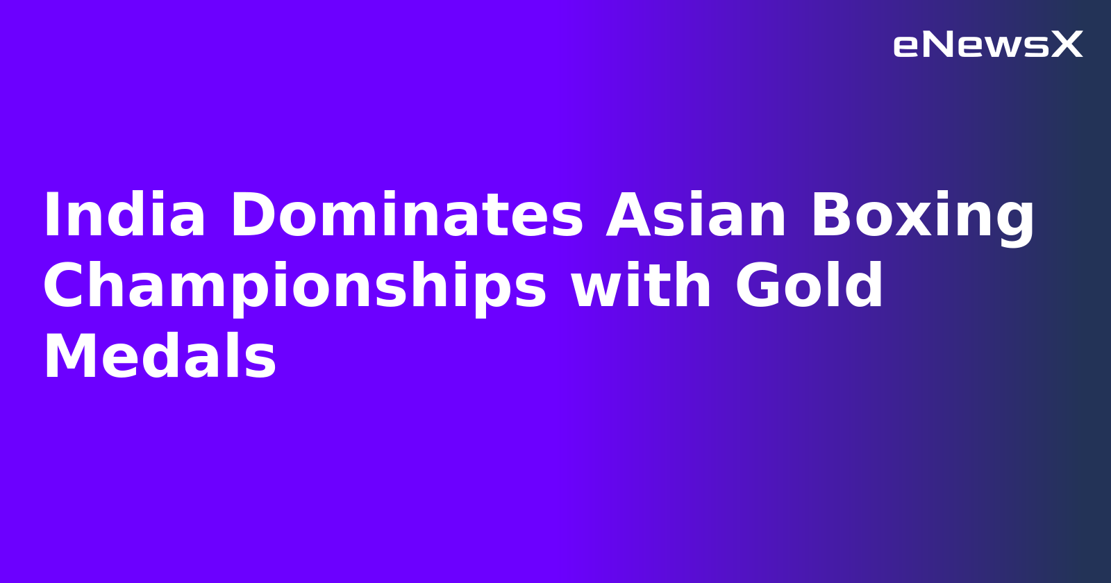 India Dominates Asian Boxing Championships with Gold Medals.webp