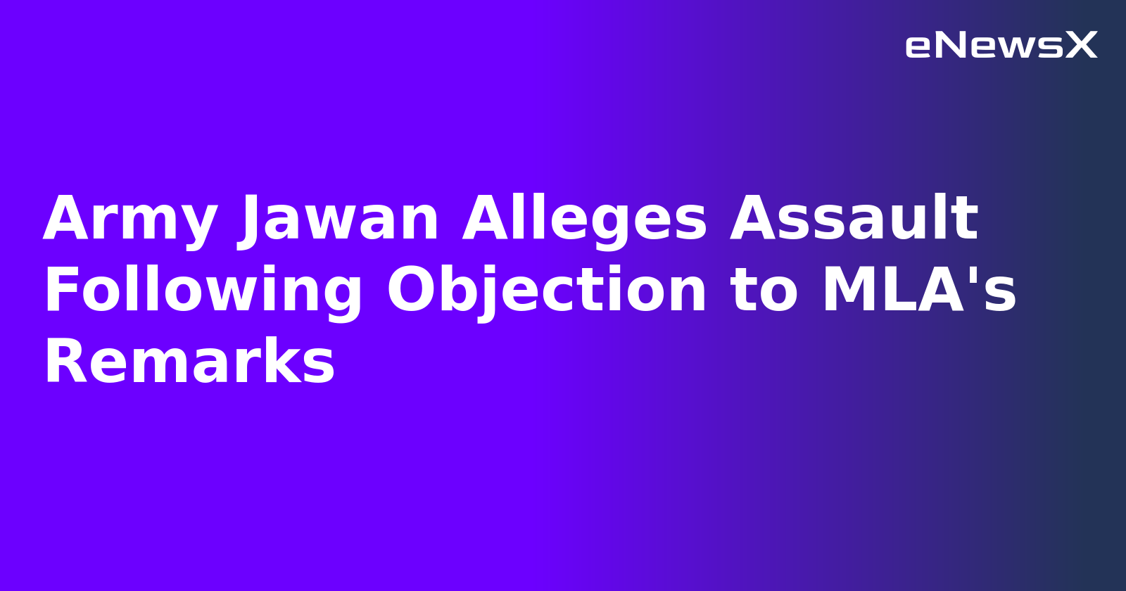 Army Jawan Alleges Assault Following Objection to MLA's Remarks.webp Army Jawan Alleges Assault Following Objection to MLA's Remarks.webp