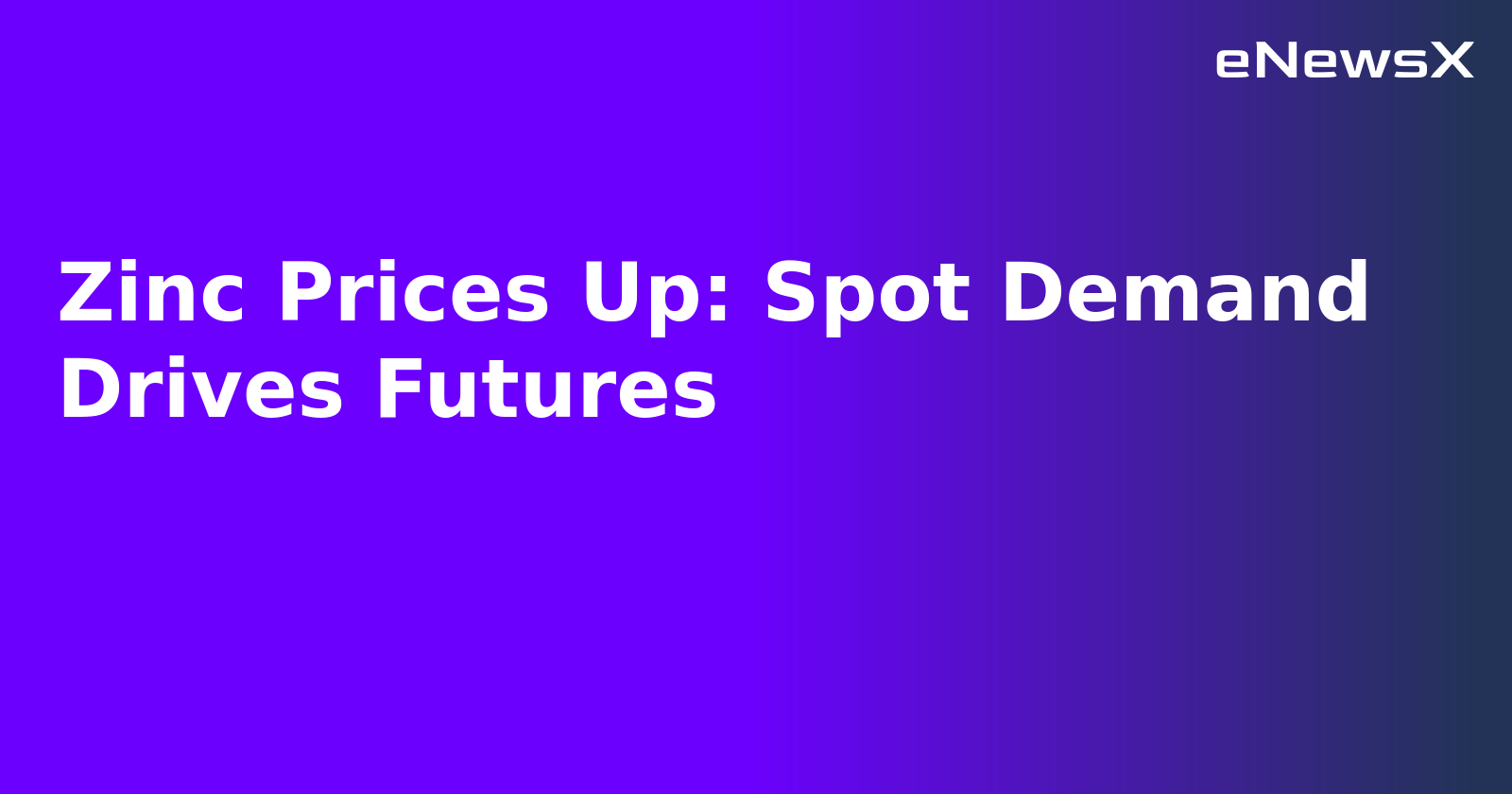 Zinc Prices Up: Spot Demand Drives Futures.webp