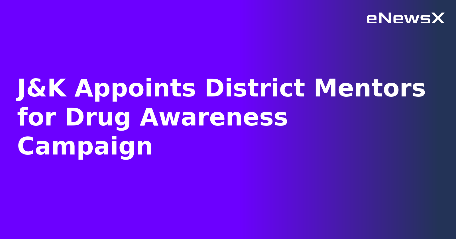 J&K Appoints District Mentors for Drug Awareness Campaign.webp