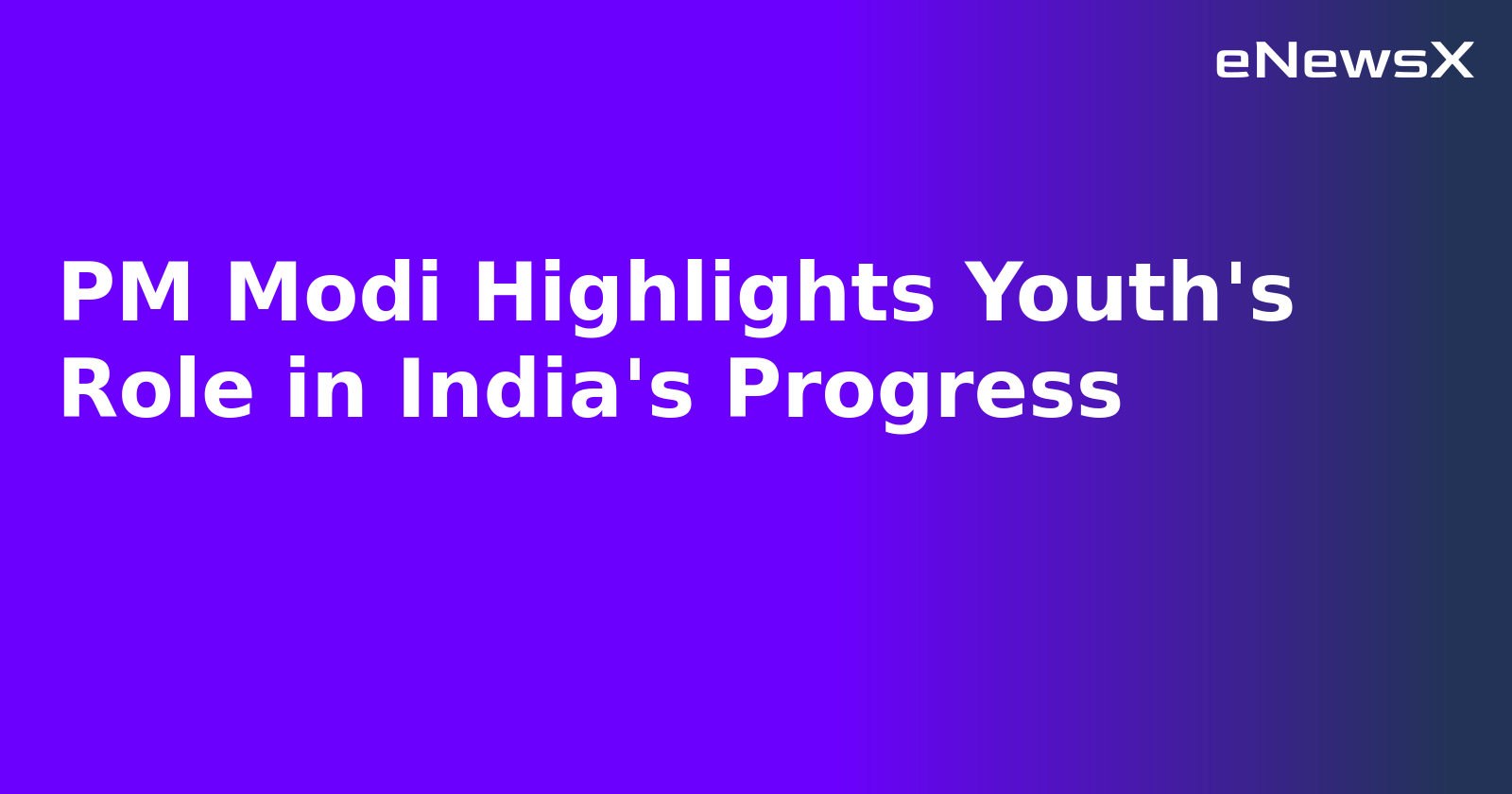 PM Modi Highlights Youth's Role in India's Progress.webp