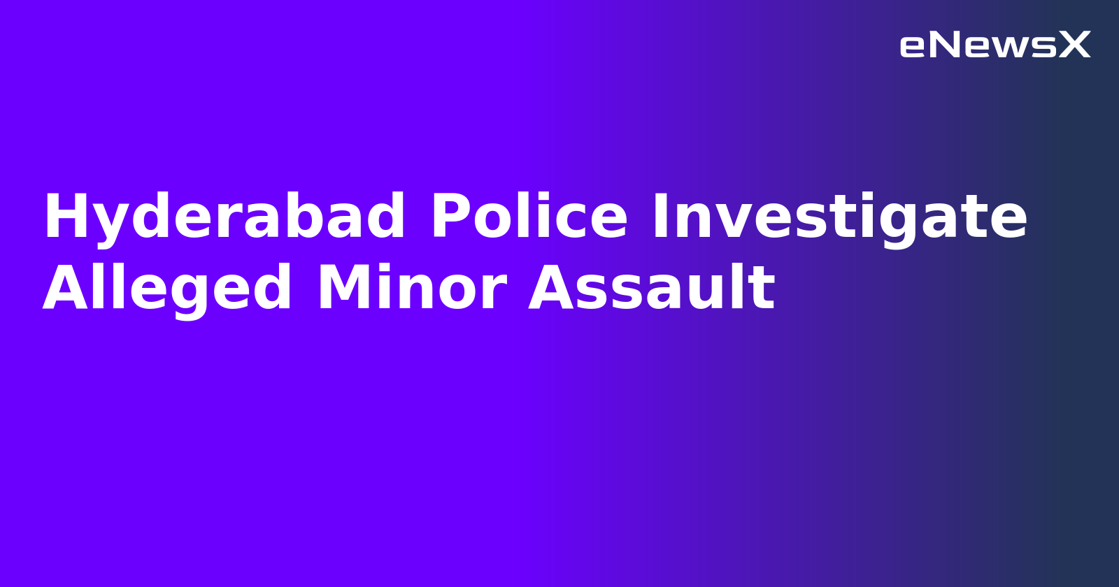 Hyderabad Police Investigate Alleged Minor Assault.webp