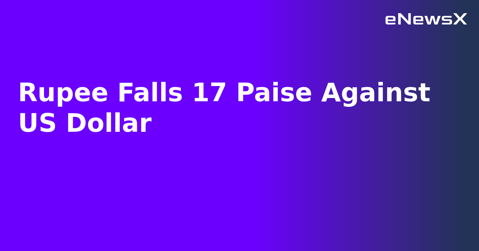 Rupee Falls 17 Paise Against US Dollar.webp