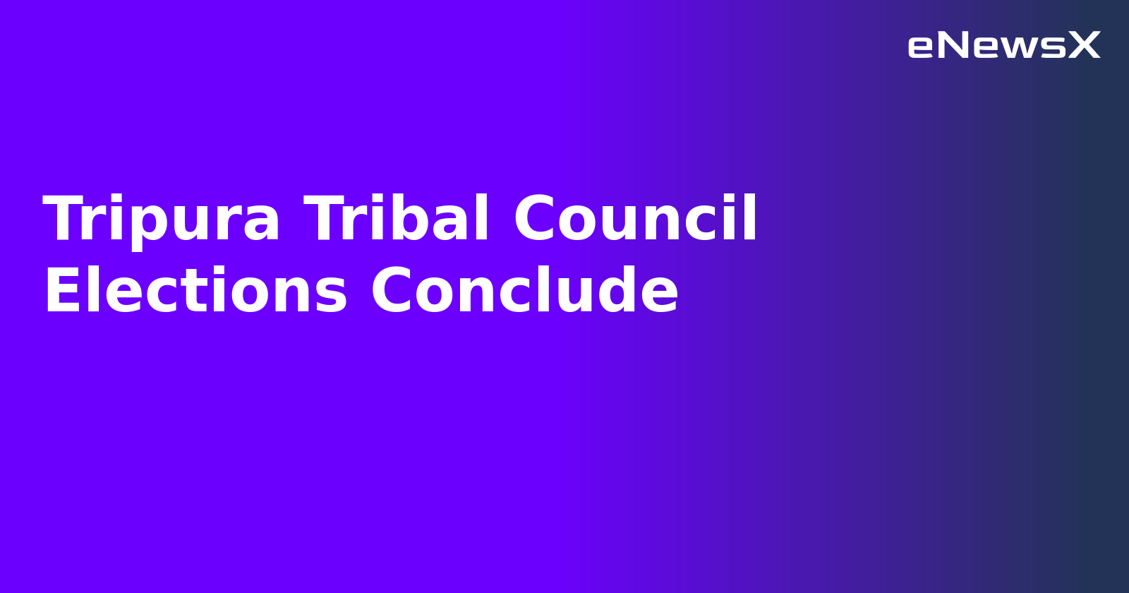 Tripura Tribal Council Elections Conclude.webp