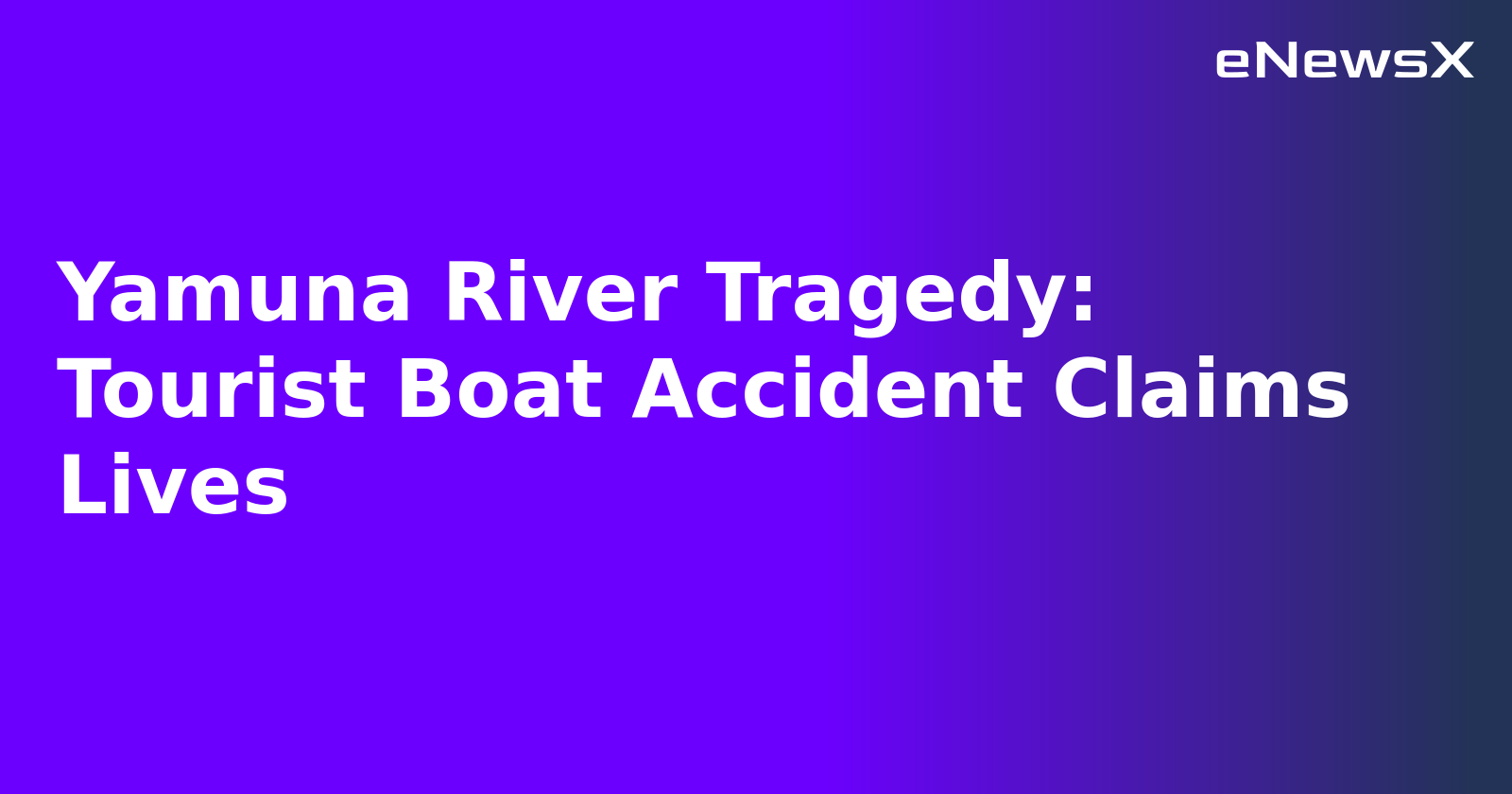 Yamuna River Tragedy: Tourist Boat Accident Claims Lives.webp