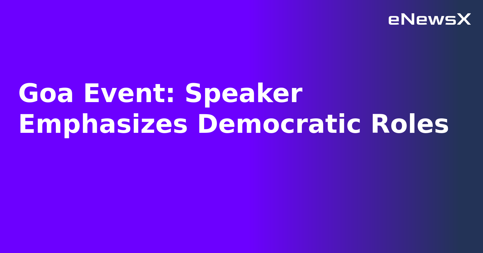 Goa Event: Speaker Emphasizes Democratic Roles.webp