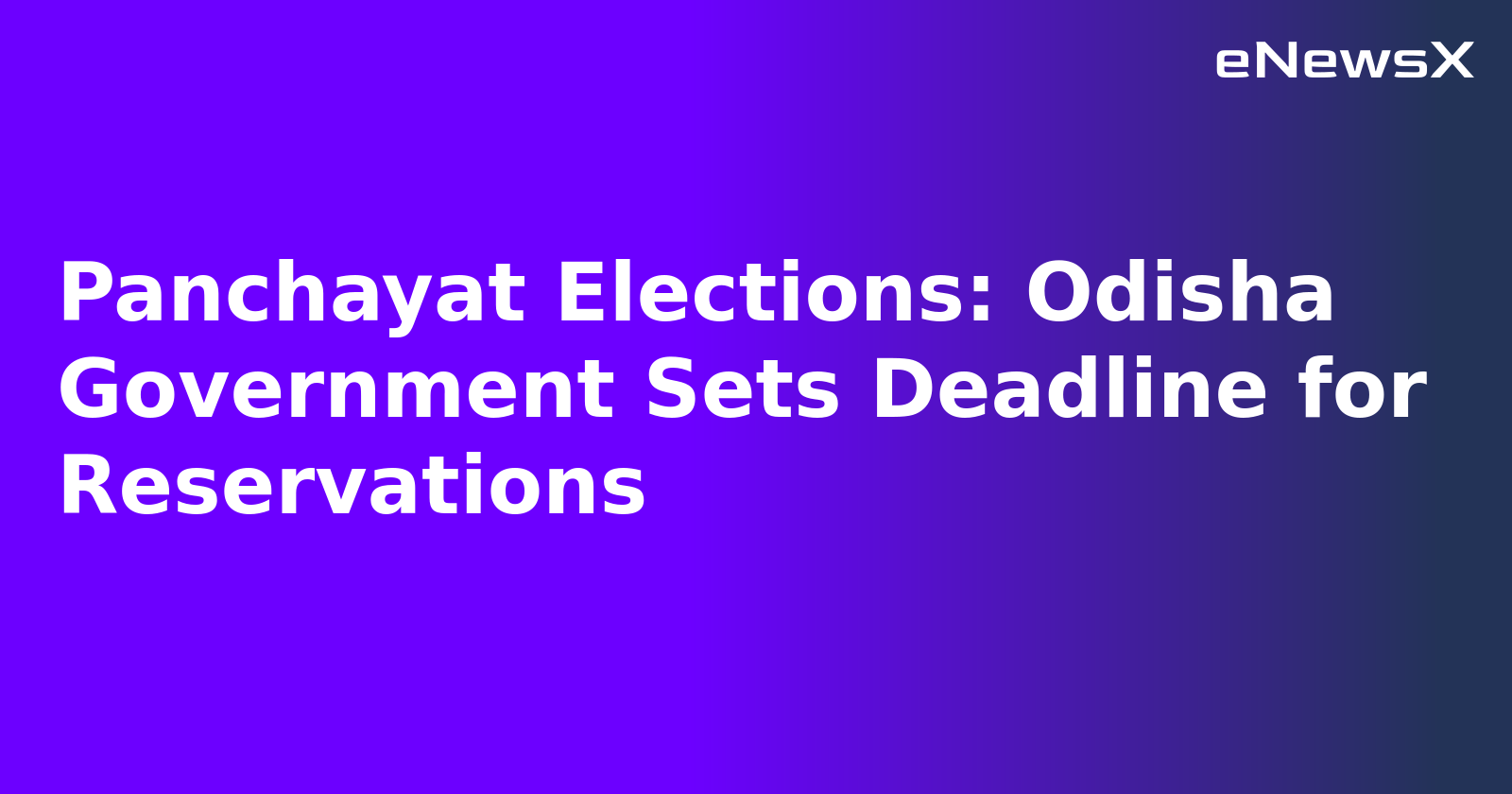Panchayat Elections: Odisha Government Sets Deadline for Reservations.webp