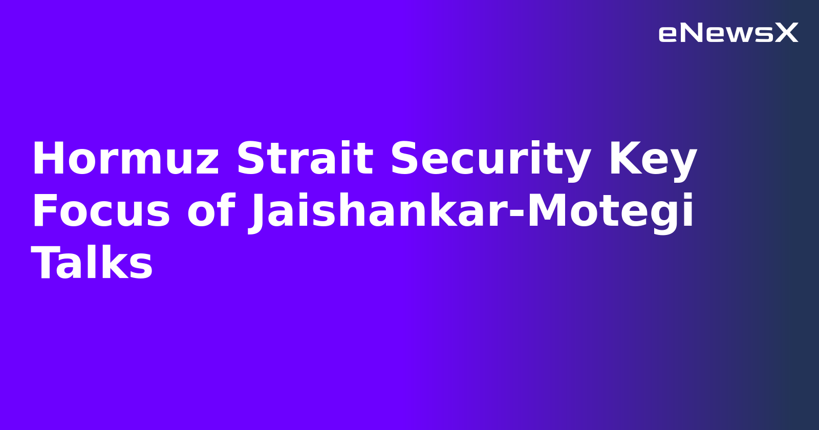 Hormuz Strait Security Key Focus of Jaishankar-Motegi Talks.webp