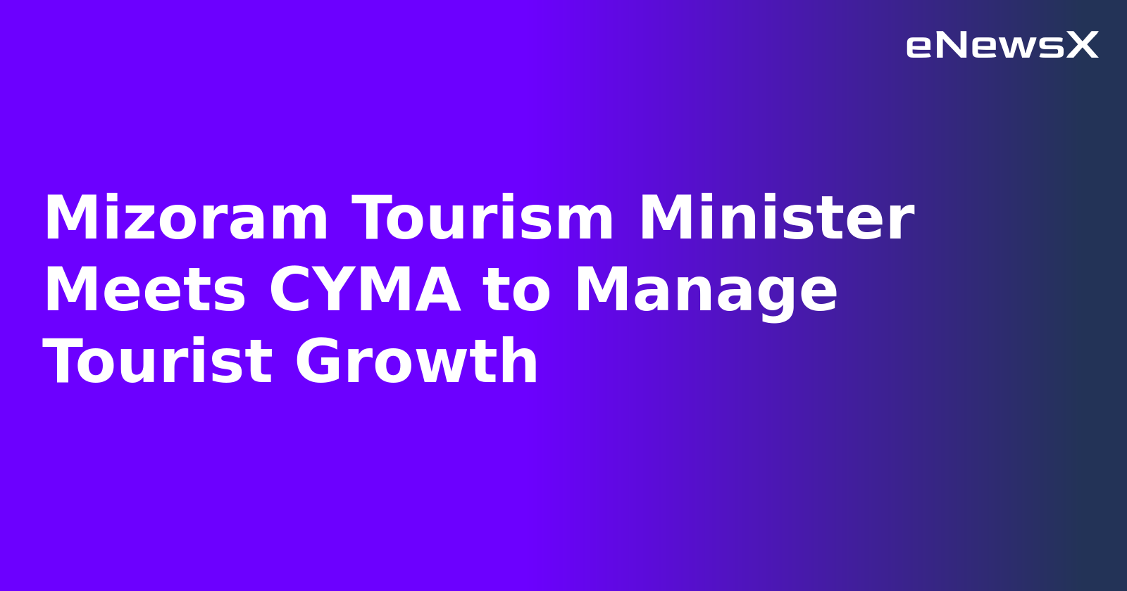 Mizoram Tourism Minister Meets CYMA to Manage Tourist Growth.webp
