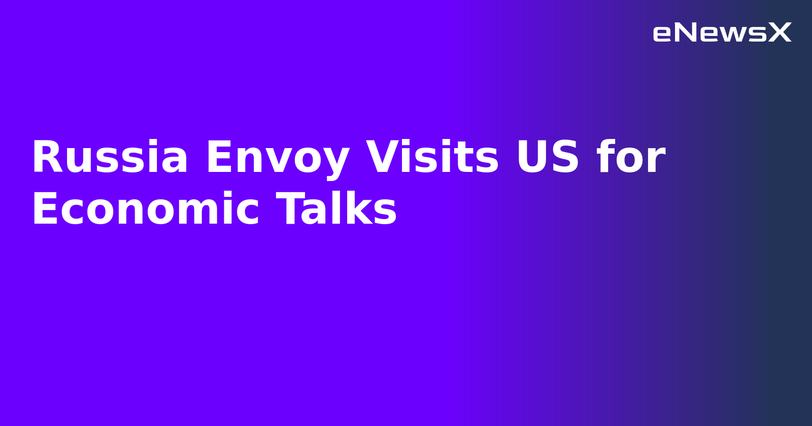 Russia Envoy Visits US for Economic Talks.webp