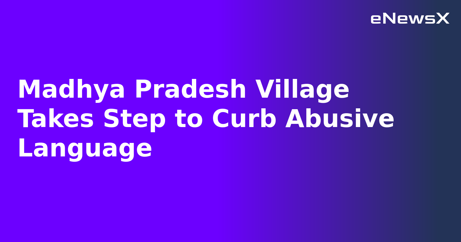 Madhya Pradesh Village Takes Step to Curb Abusive Language.webp