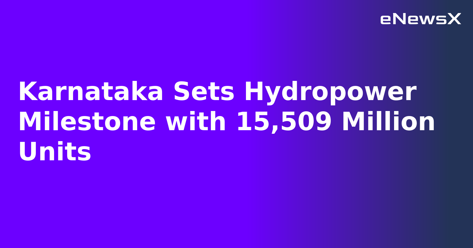 Karnataka Sets Hydropower Milestone with 15,509 Million Units.webp