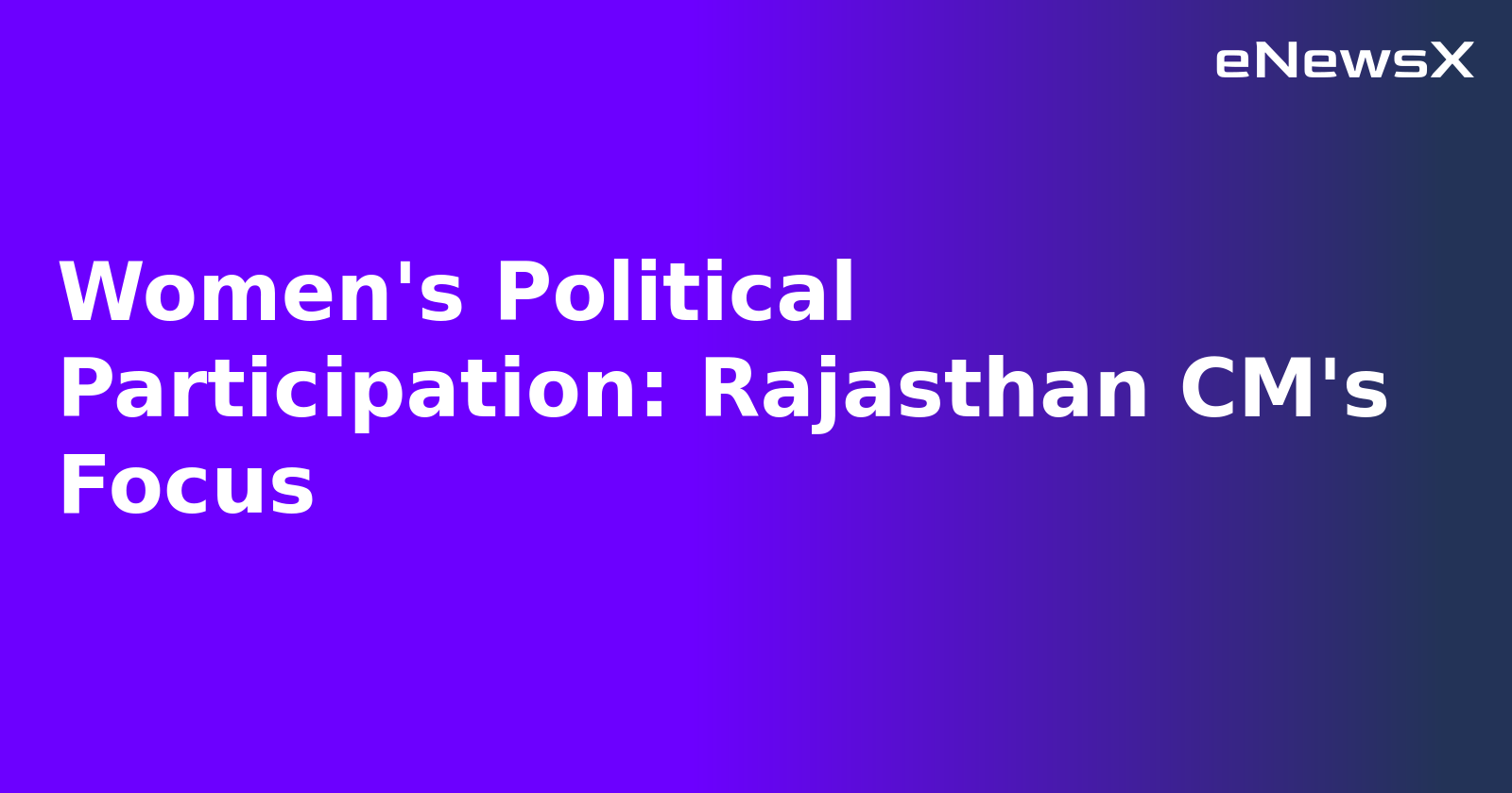 Women's Political Participation: Rajasthan CM's Focus.webp