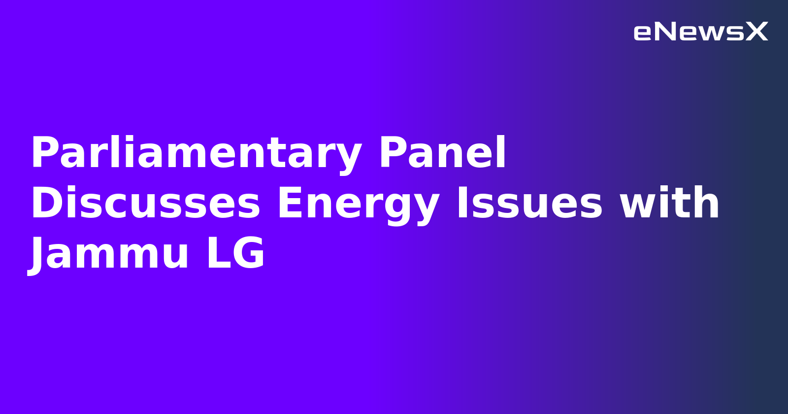 Parliamentary Panel Discusses Energy Issues with Jammu LG.webp