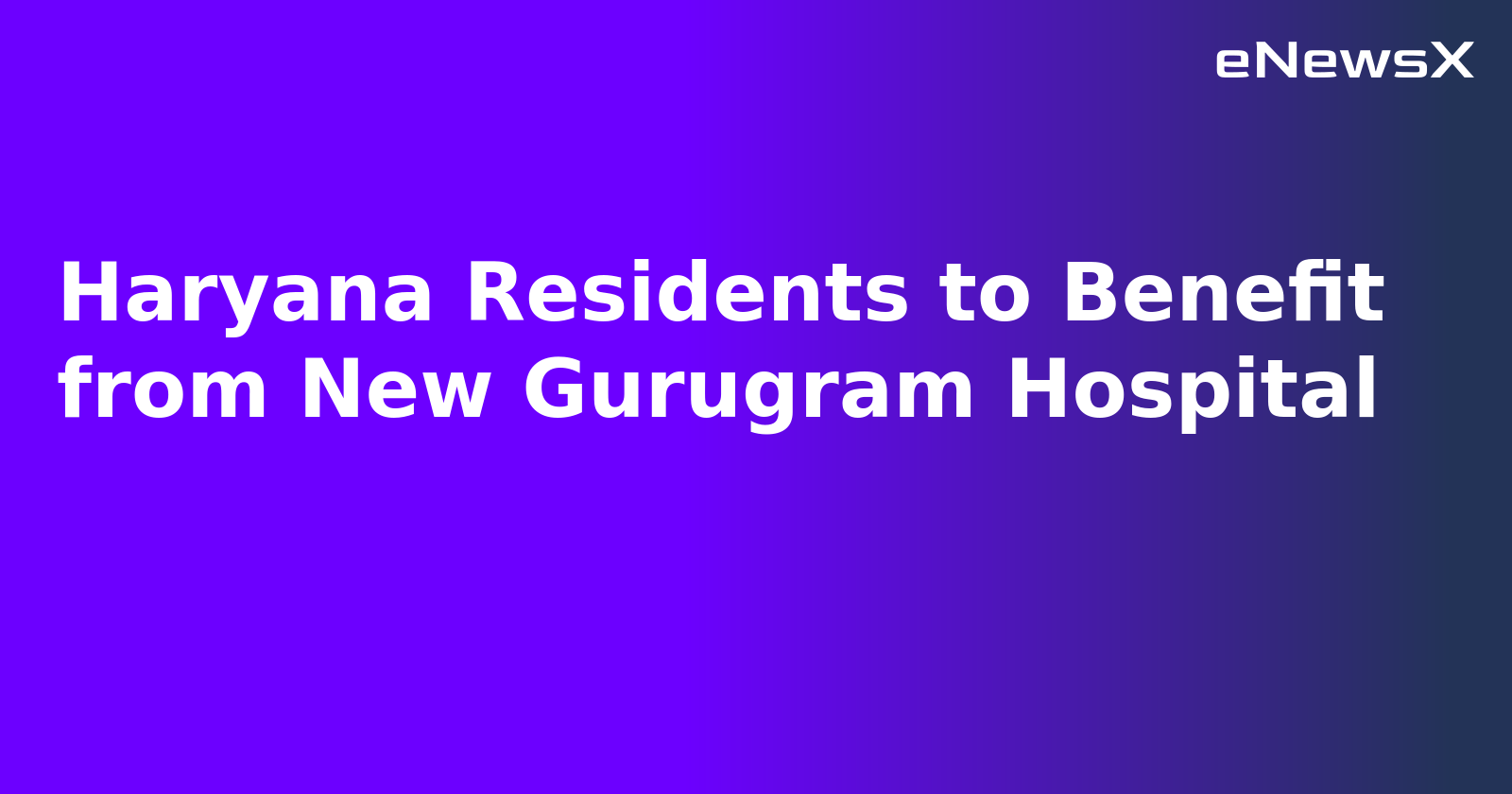 Haryana Residents to Benefit from New Gurugram Hospital.webp
