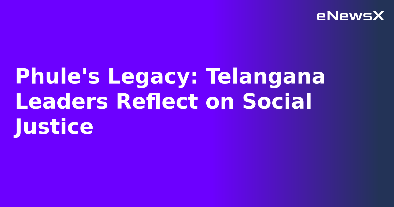 Phule's Legacy: Telangana Leaders Reflect on Social Justice.webp