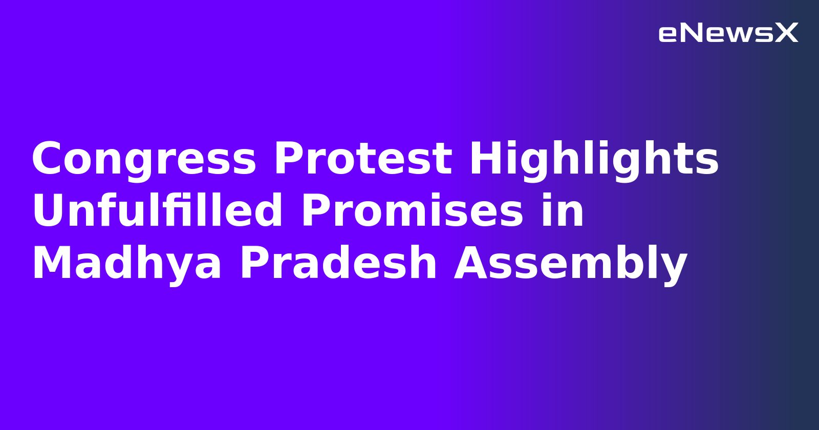 Congress Protest Highlights Unfulfilled Promises in Madhya Pradesh Assembly.webp