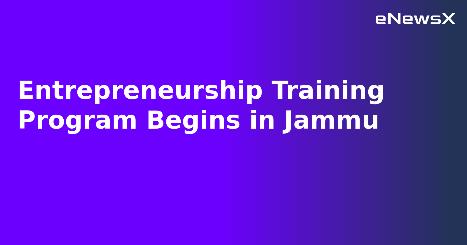 Entrepreneurship Training Program Begins in Jammu.webp