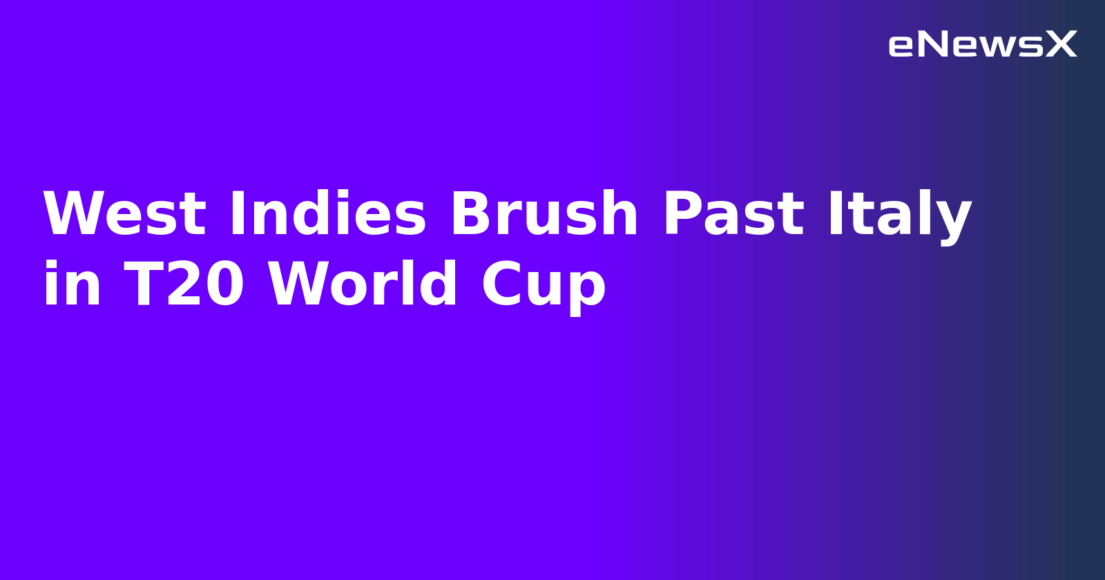 West Indies Brush Past Italy in T20 World Cup.webp