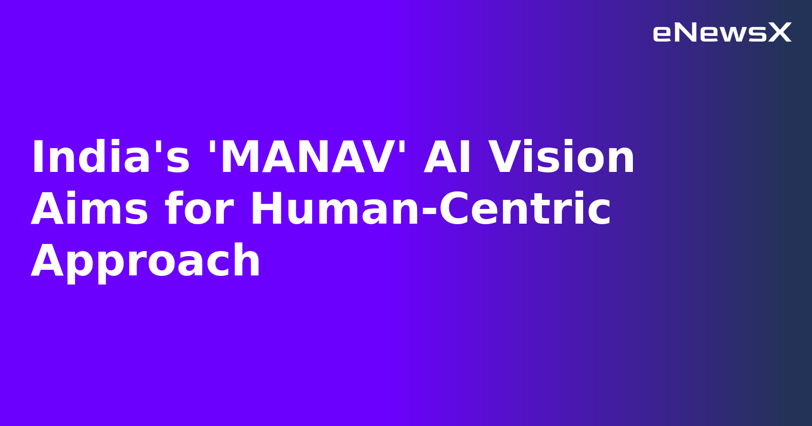 India's 'MANAV' AI Vision Aims for Human-Centric Approach.webp