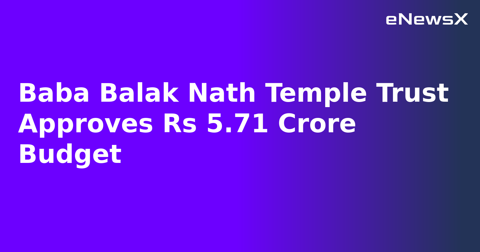 Baba Balak Nath Temple Trust Approves Rs 5.71 Crore Budget.webp