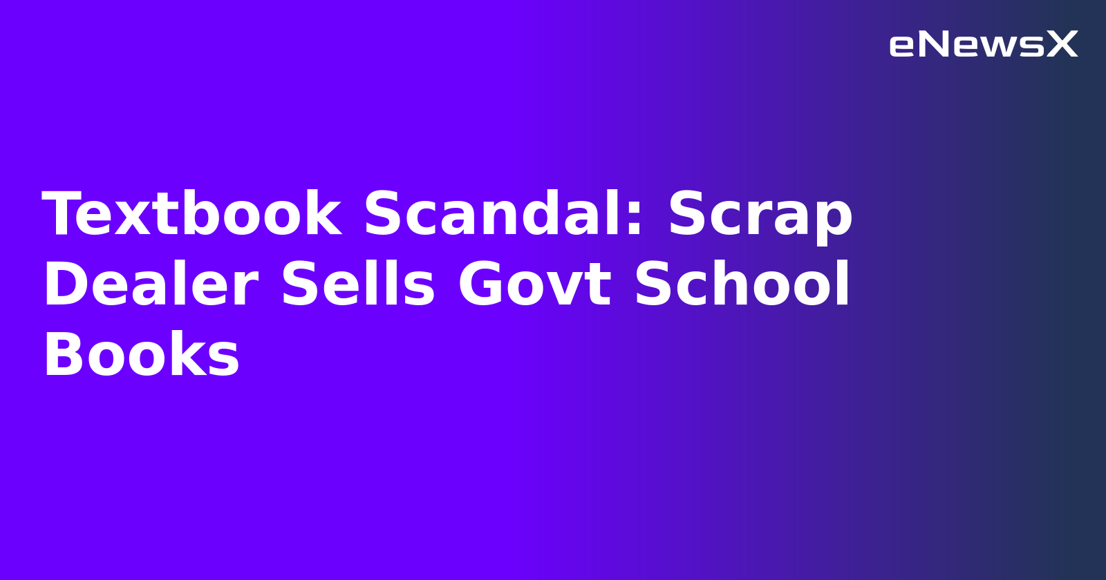 Textbook Scandal: Scrap Dealer Sells Govt School Books.webp Textbook Scandal: Scrap Dealer Sells Govt School Books.webp