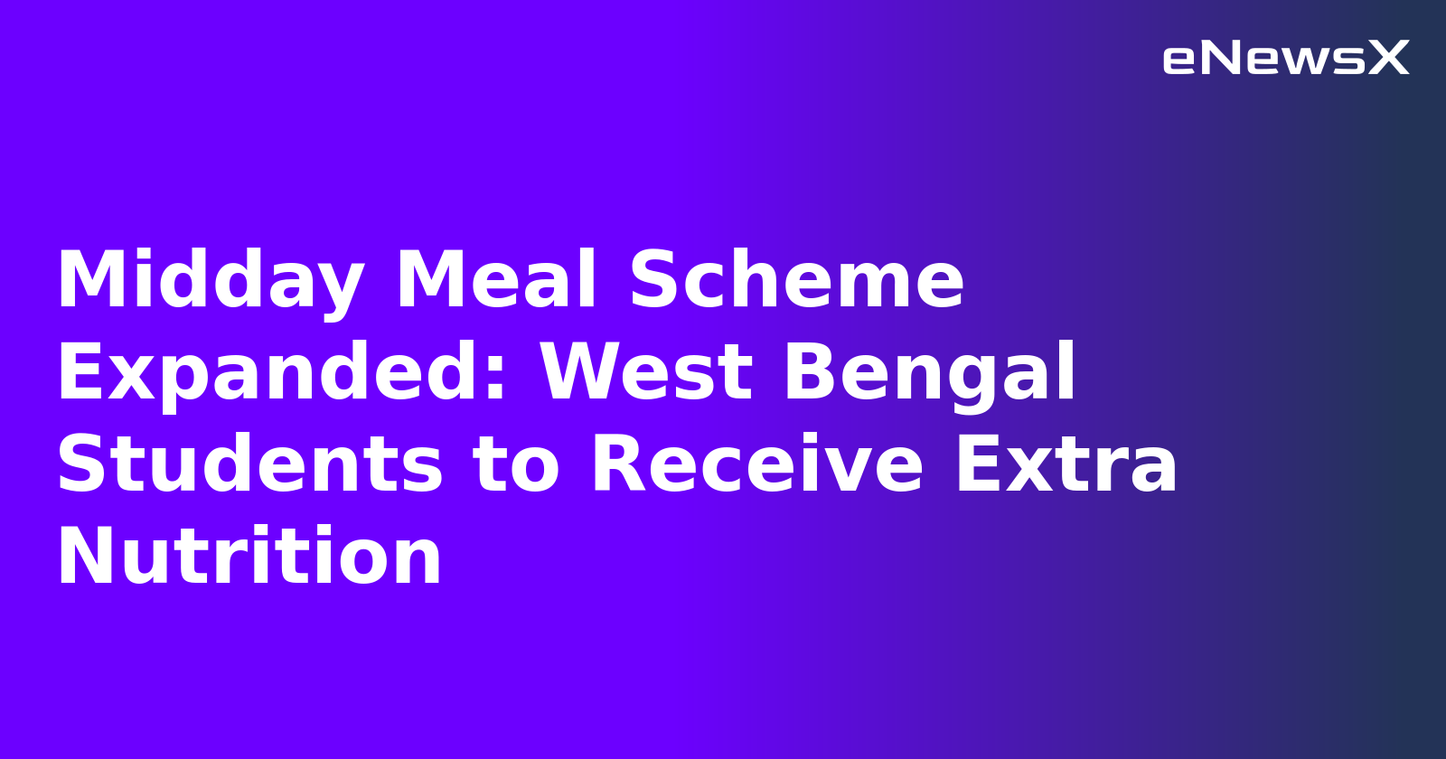 Midday Meal Scheme Expanded: West Bengal Students to Receive Extra Nutrition.webp