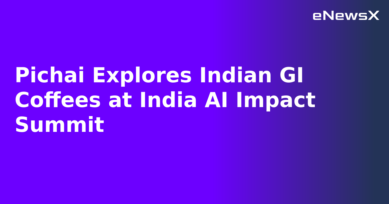 Pichai Explores Indian GI Coffees at India AI Impact Summit.webp